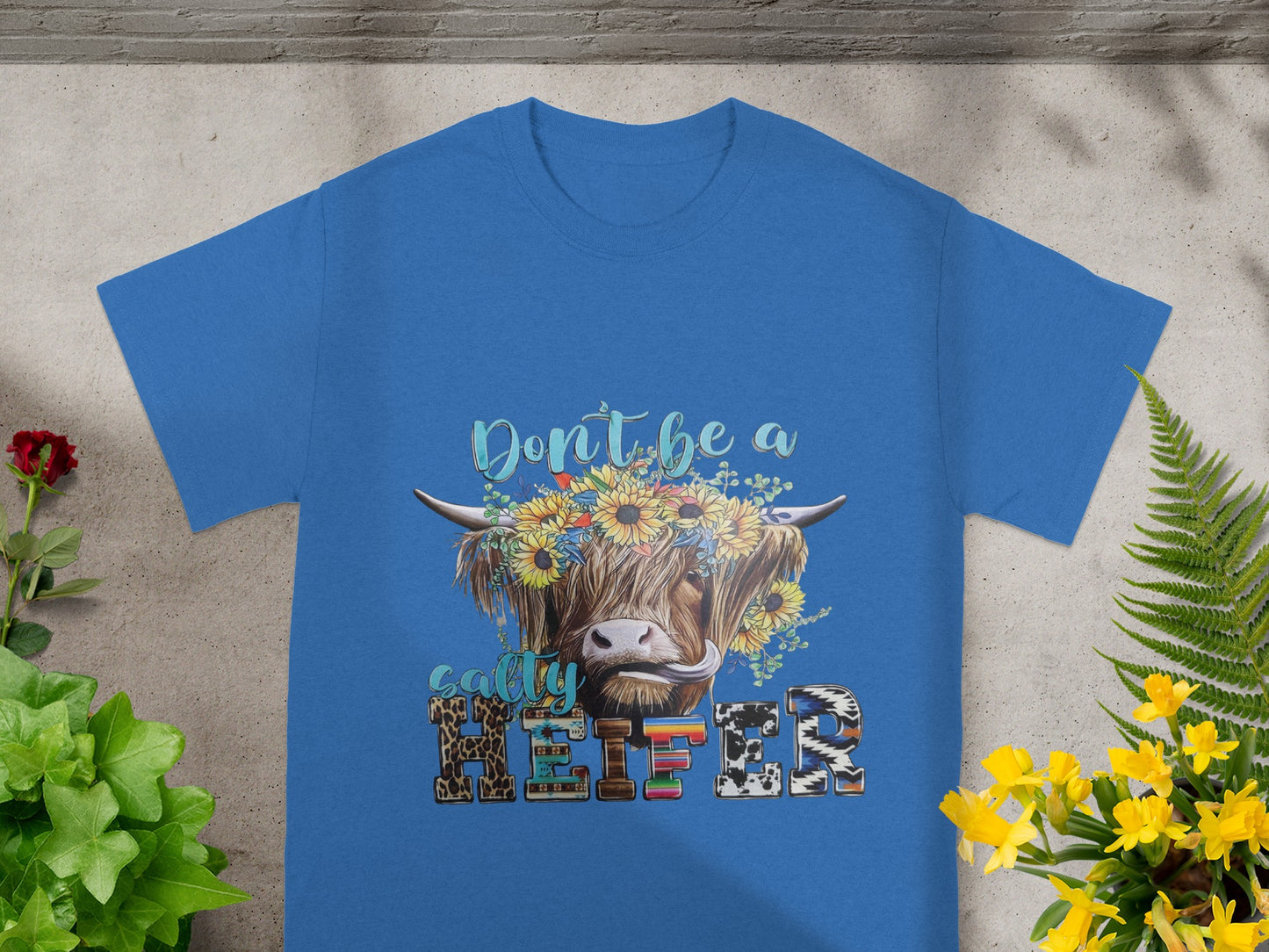 Don't Be A Salty Heifer Graphic Tee Shirt