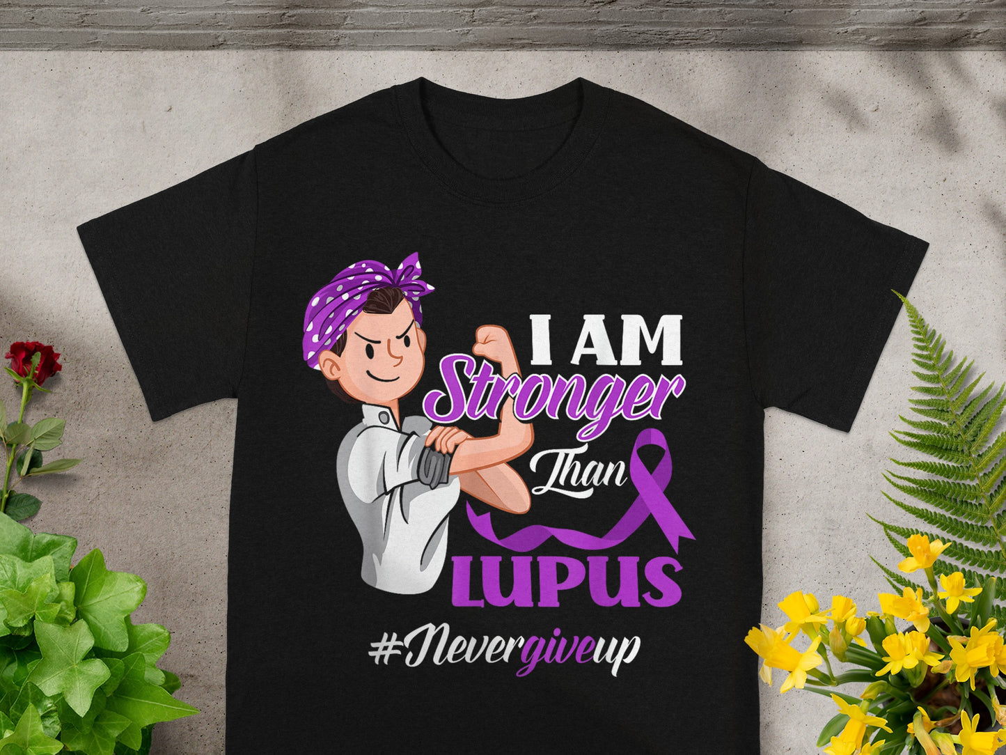 I Am Stronger Than Lupus #Nevergiveup T-shirt
