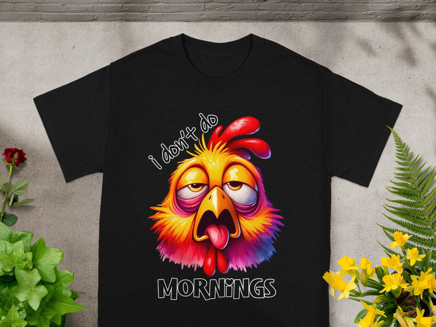 I Don't Do Mornings Funny Chicken Graphic Shirt