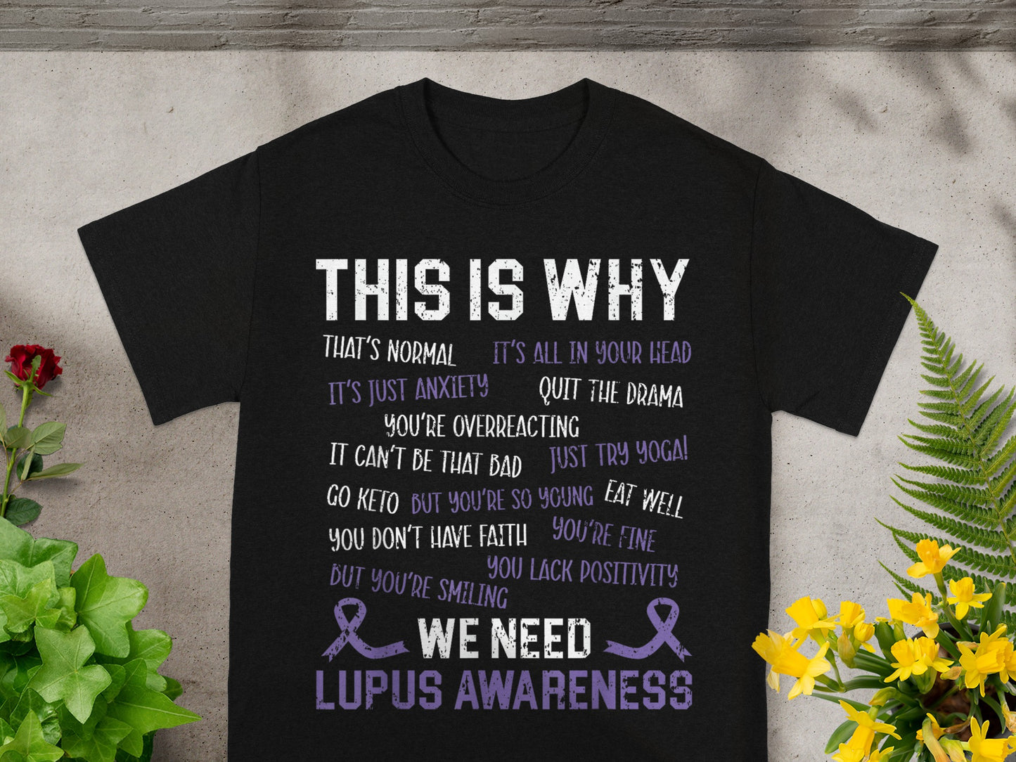 This is Why We Need Lupus Awareness T-shirt