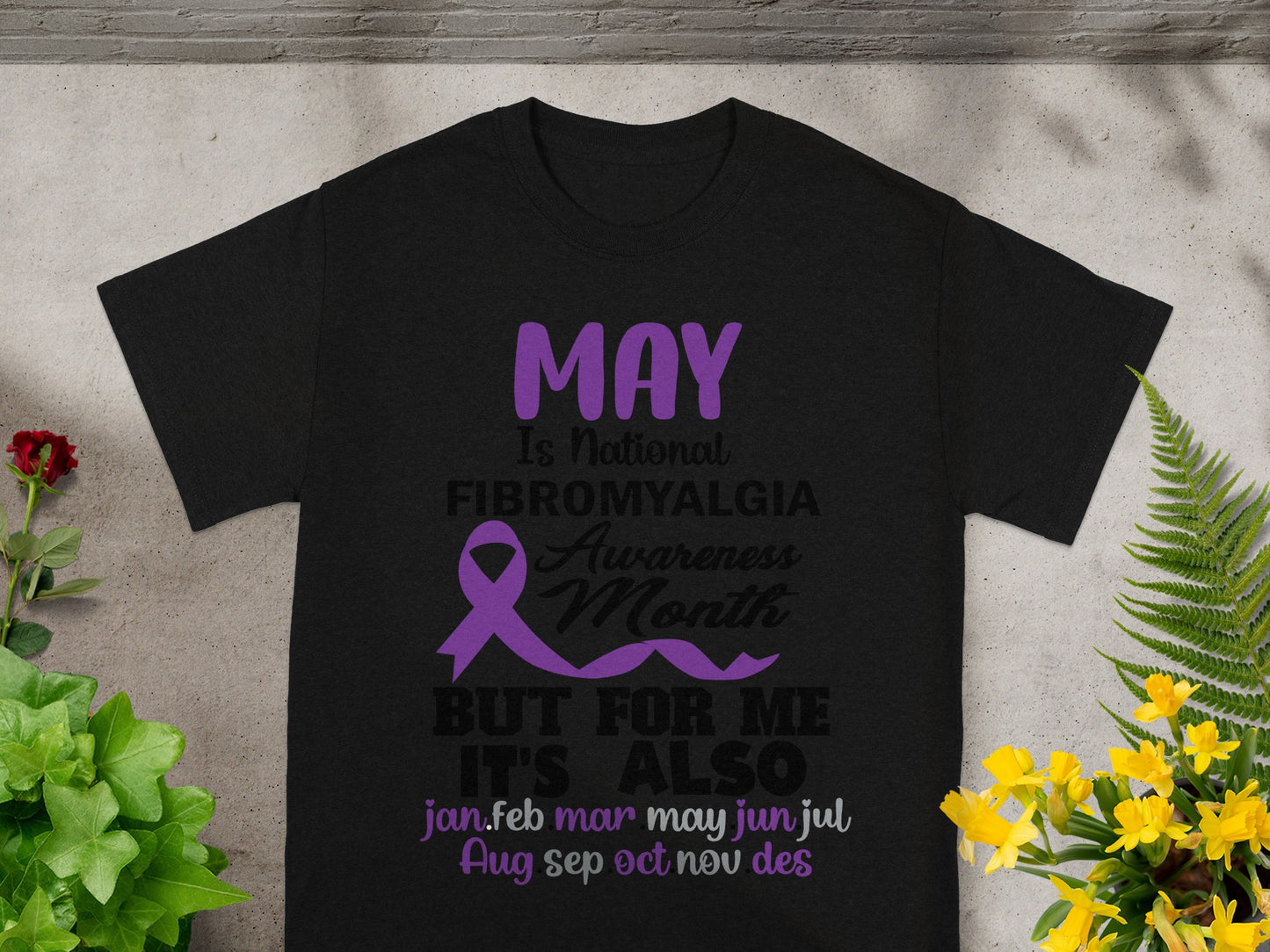 May Is National Fibromyalgia Awareness Month T-Shirt