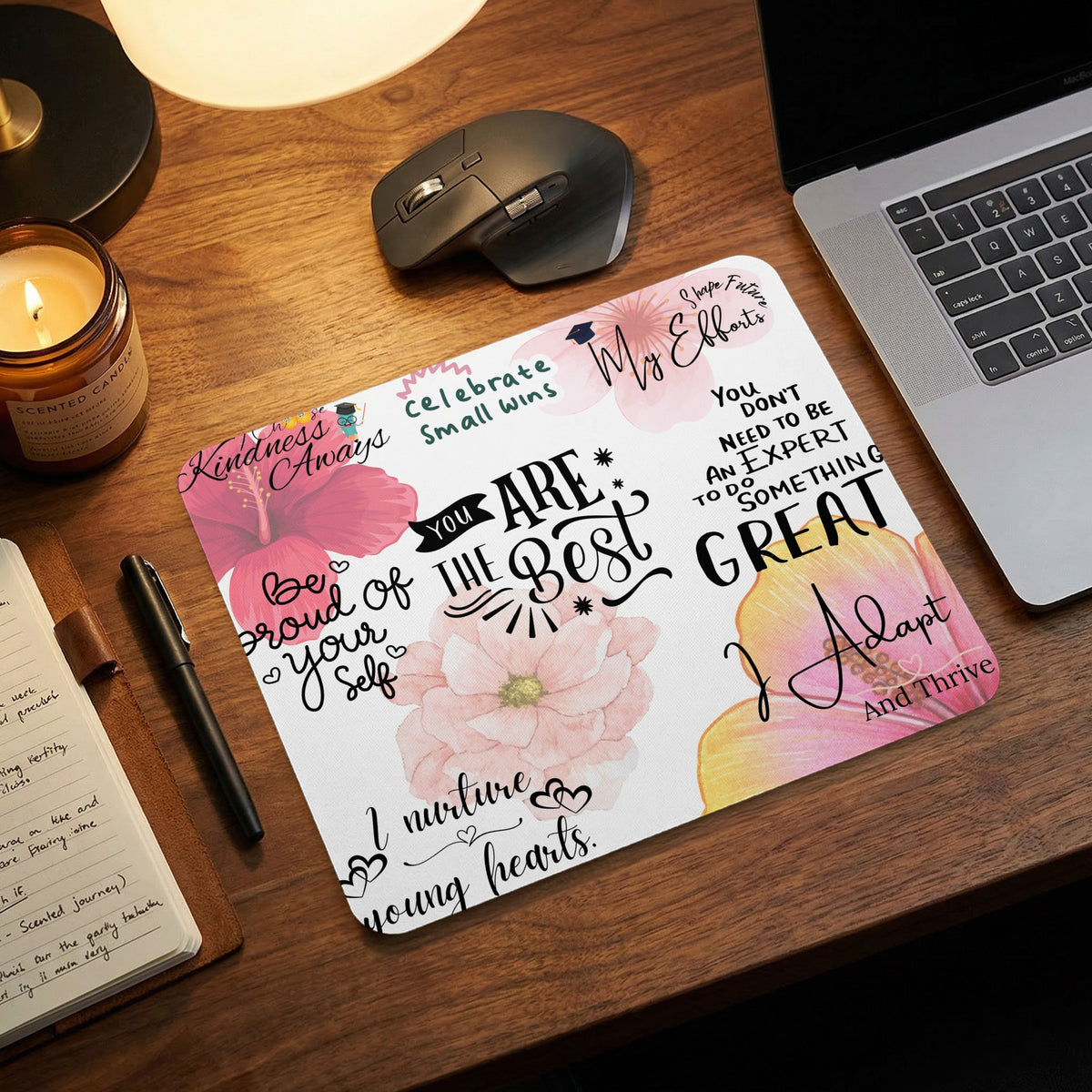 Mousepad with floral design and inspirational quotes including "You are the best."