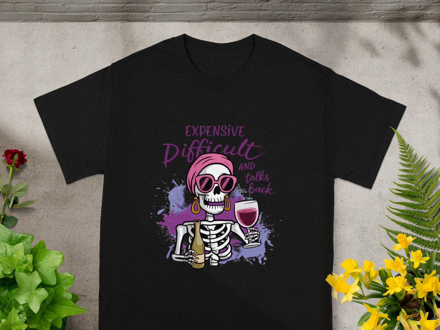 Expensive Difficult And Talks Back Skeleton Graphic T-Shirt