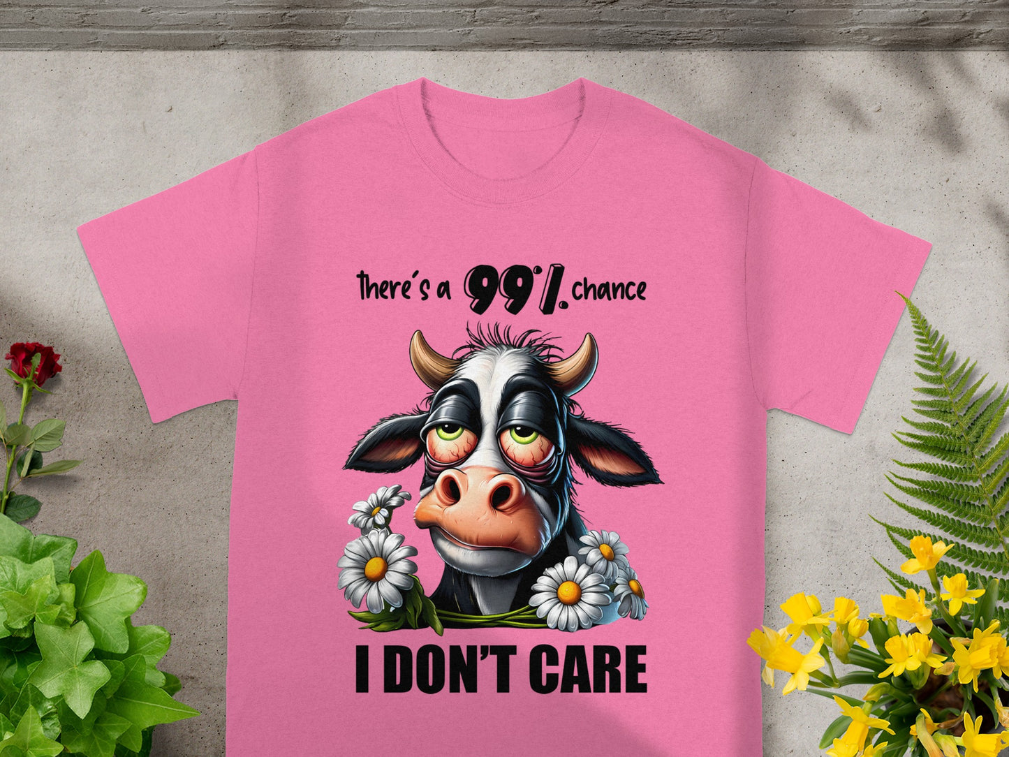 There's a 99% Chance I Don't Care Funny T-Shirt