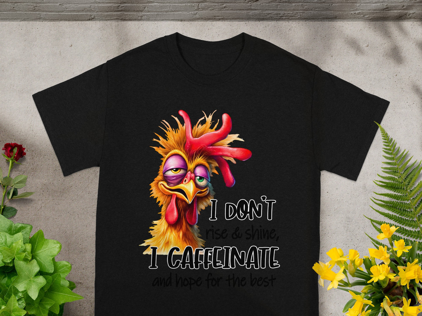 I Don't Rise And Shine I Caffeinate T-Shirt