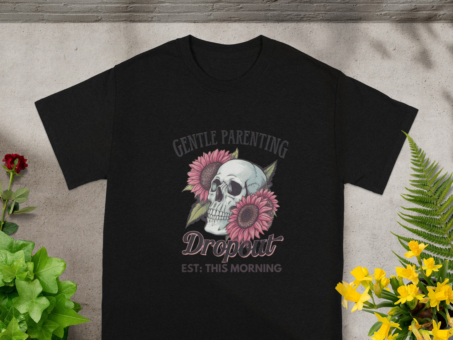 Gentle Parenting Dropout Est: This Morning T-Shirt
