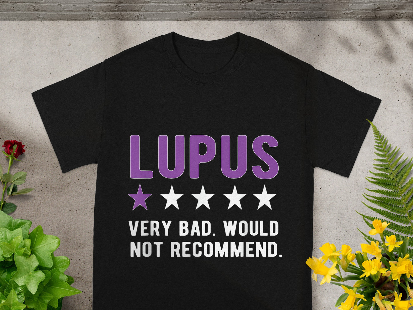 LUPUS Very Bad Would Not Recommend Funny Shirt