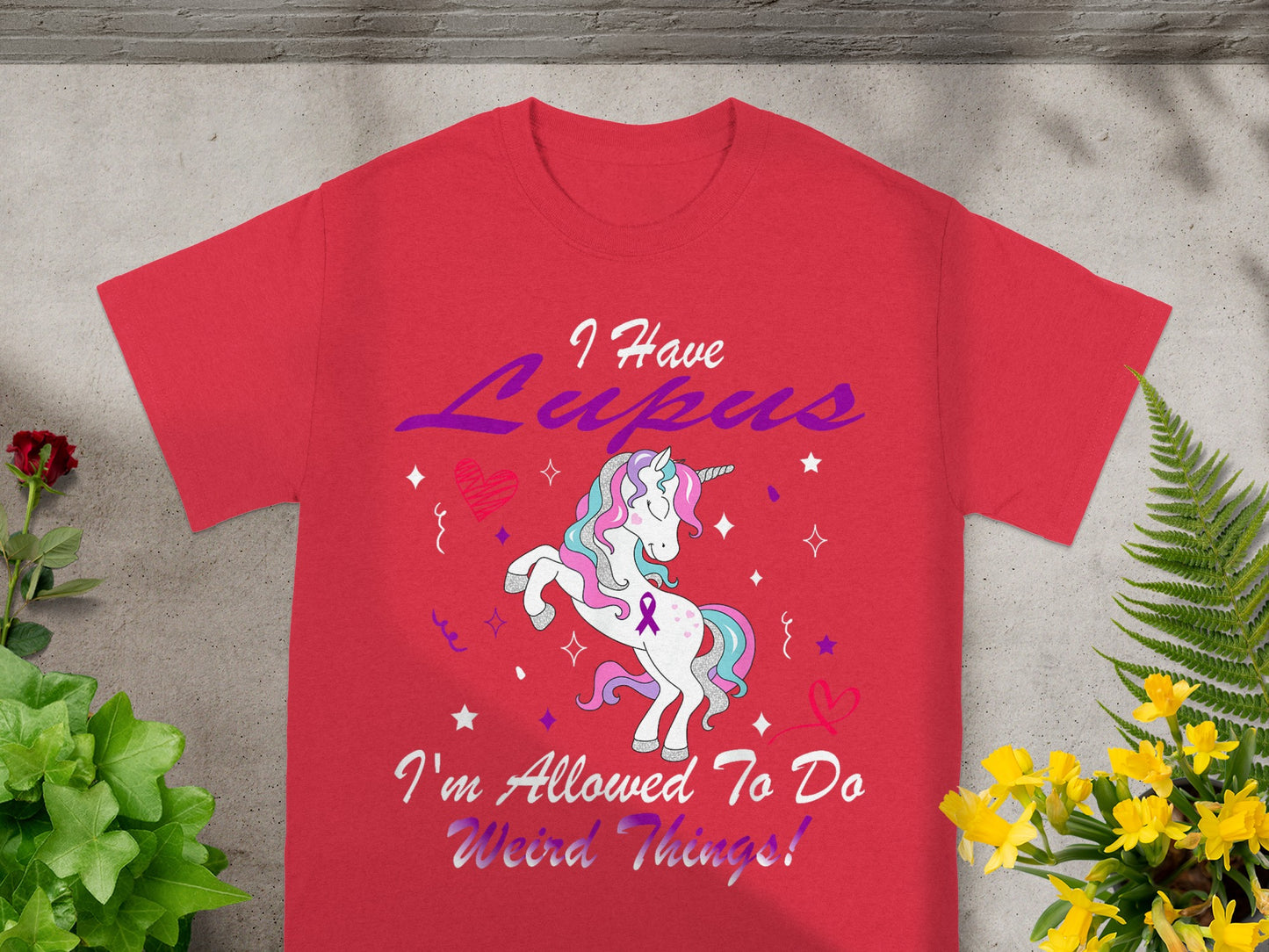 I Have Lupus I'm Allowed To Do Weird Things shirt