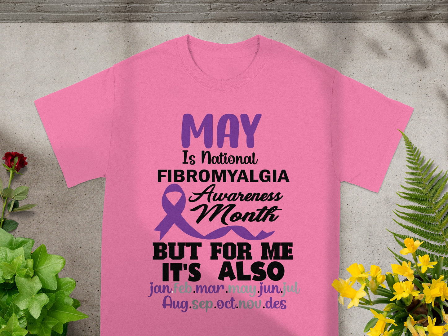 May Is National Fibromyalgia Awareness Month T-shirt