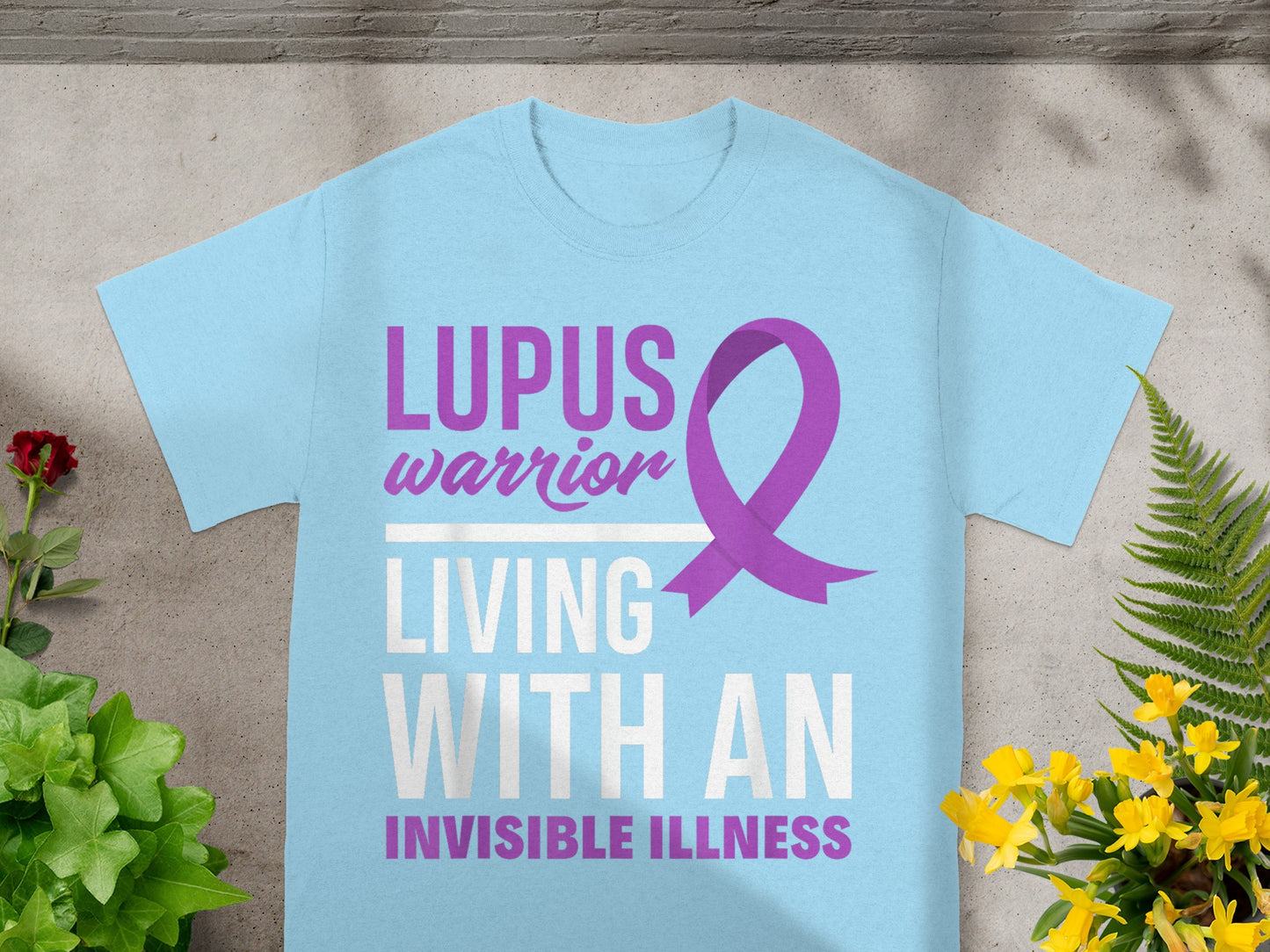 Lupus Warrior Living with an Invisible Illness Shirt