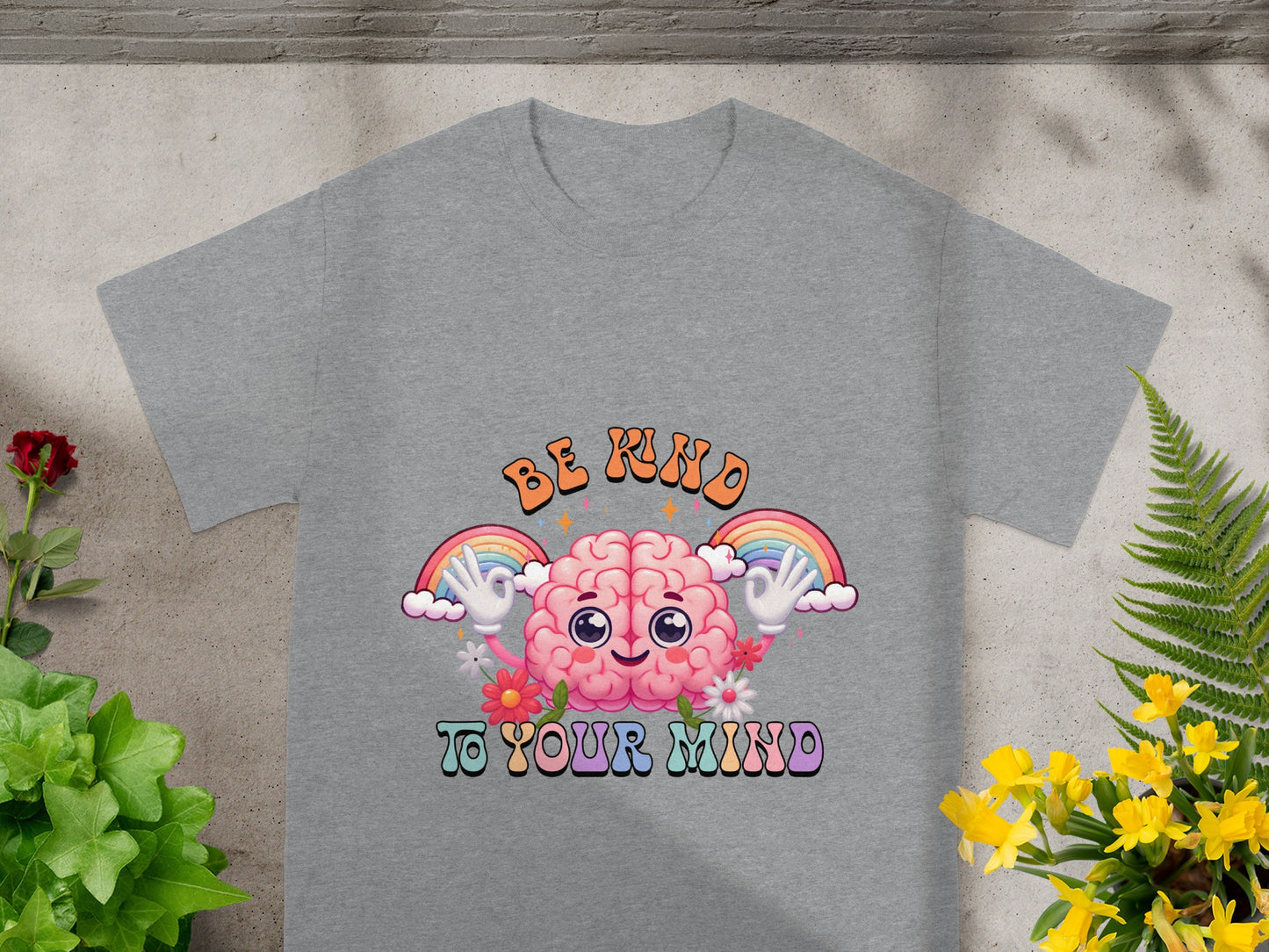 BE KIND TO YOUR MIND Colorful Graphic T-shirt
