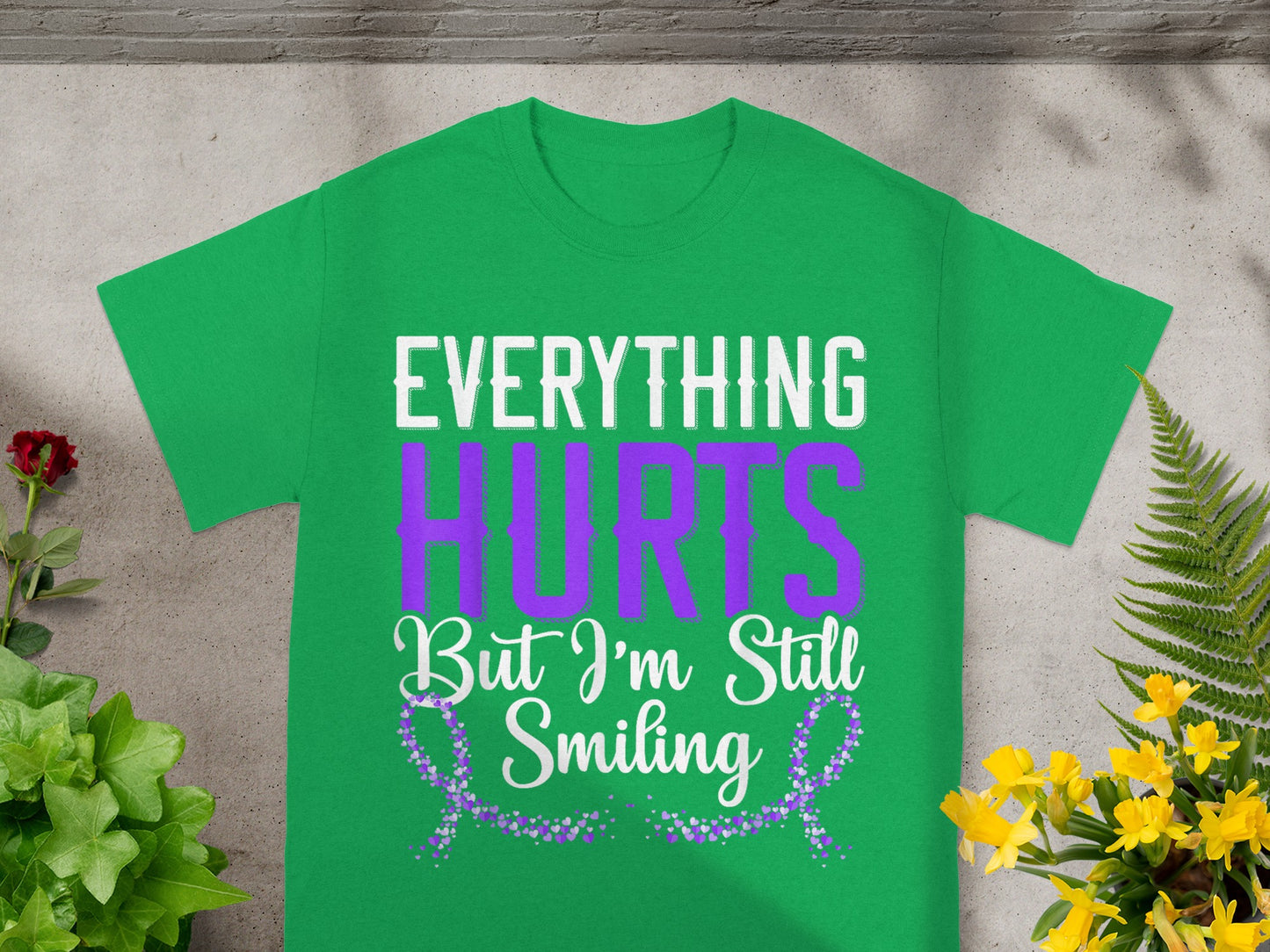 Everything Hurts But I'm Still Smiling T-shirt