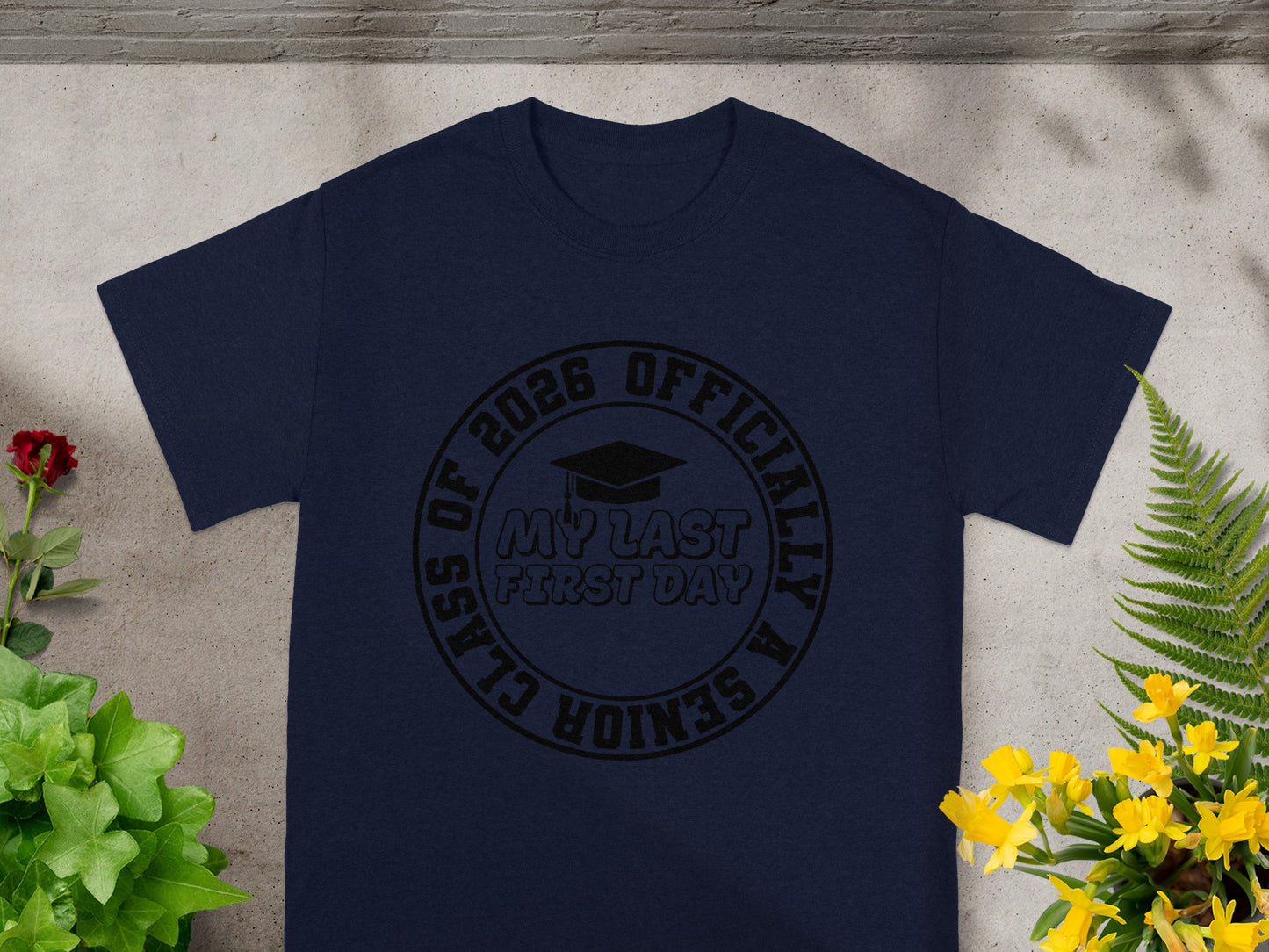 My Last First Day Class Of 2026 Officially A Senior Shirt