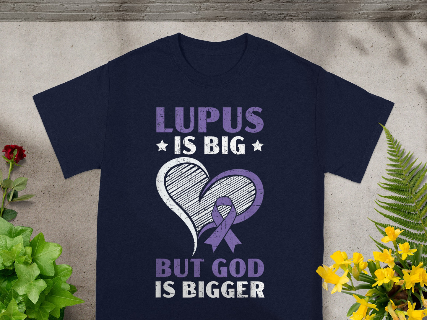 LUPUS IS BIG BUT GOD IS BIGGER Motivational T-Shirt