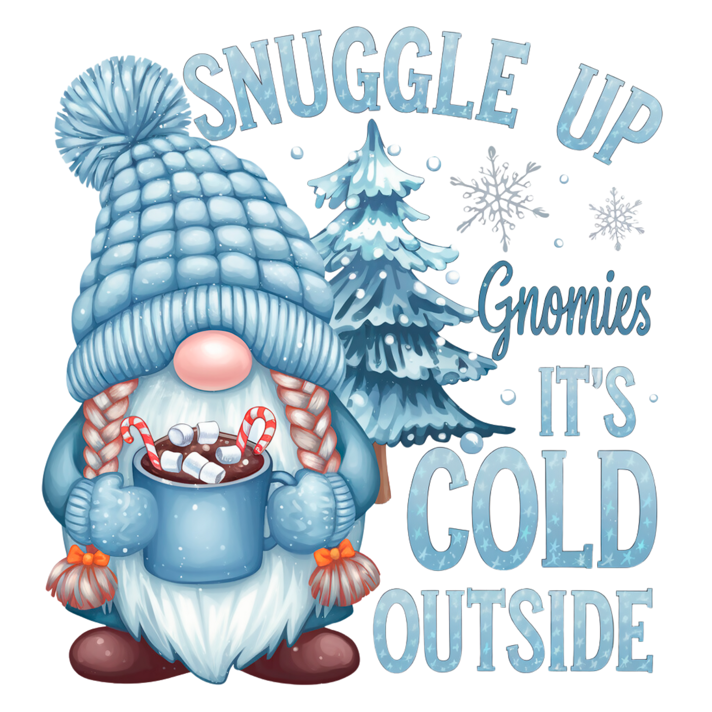 Snuggle Up Gnomies Its Cold Outside Gnome Tumbler