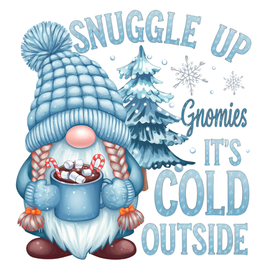 Snuggle Up Gnomies Its Cold Outside Gnome Tumbler