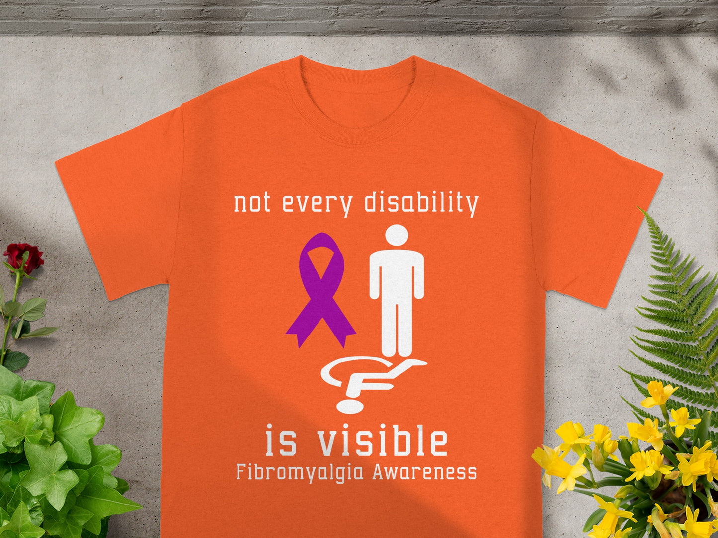 Not Every Disability is Visible Fibromyalgia Awareness Shirt