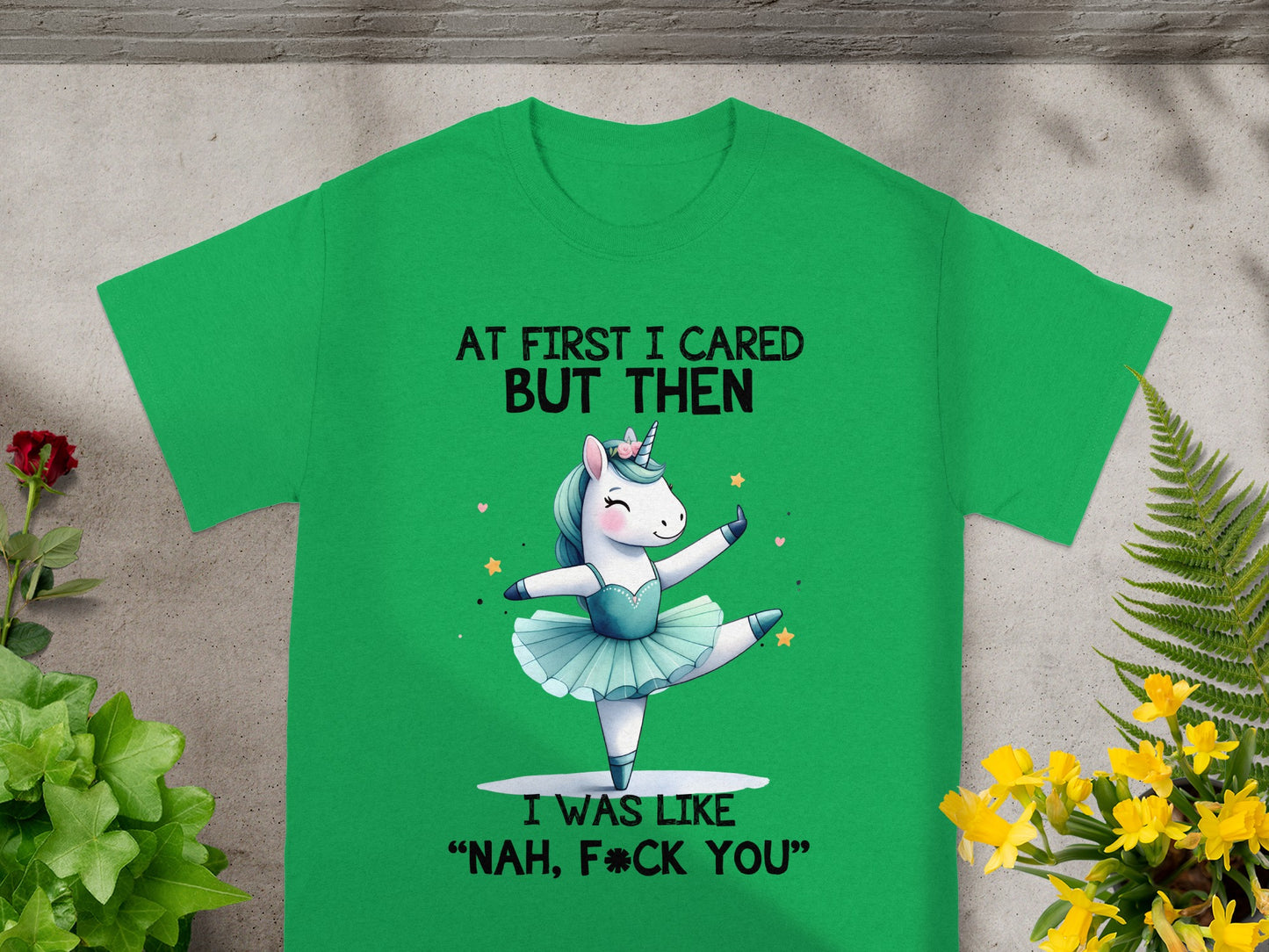 At First I Cared But Then Nah F*ck You T-shirt