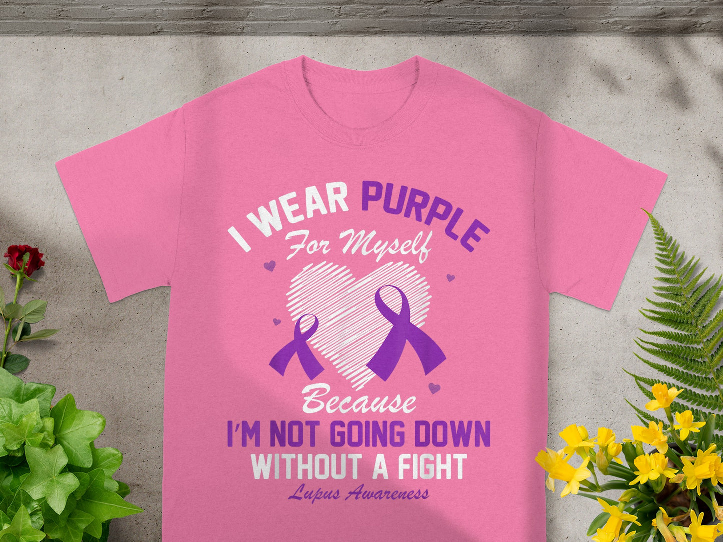 I Wear Purple Lupus Awareness I'm Not Going Down Shirt