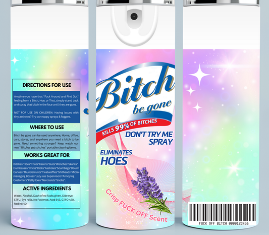 Bitch Be Gone Lavender Rainbow Pastel tumbler