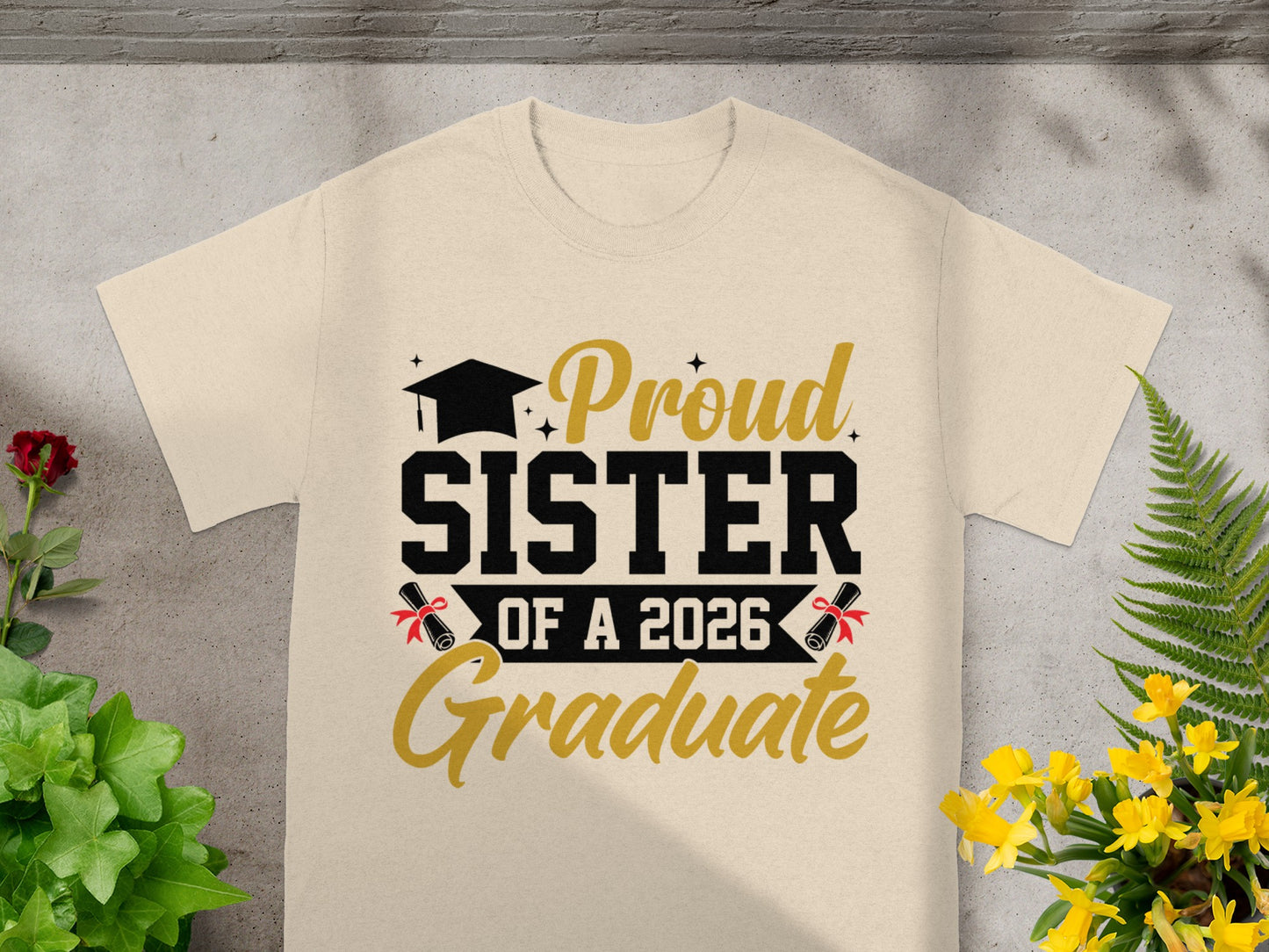 Proud Sister of a 2026 Graduate T-Shirt