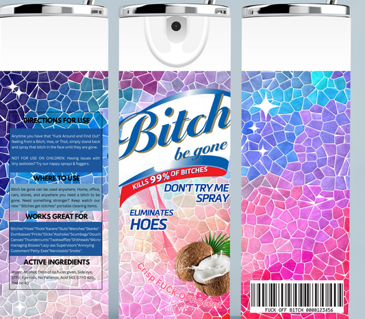 Bitch Be Gone Pastel Pink, Purple, and Blue tumbler