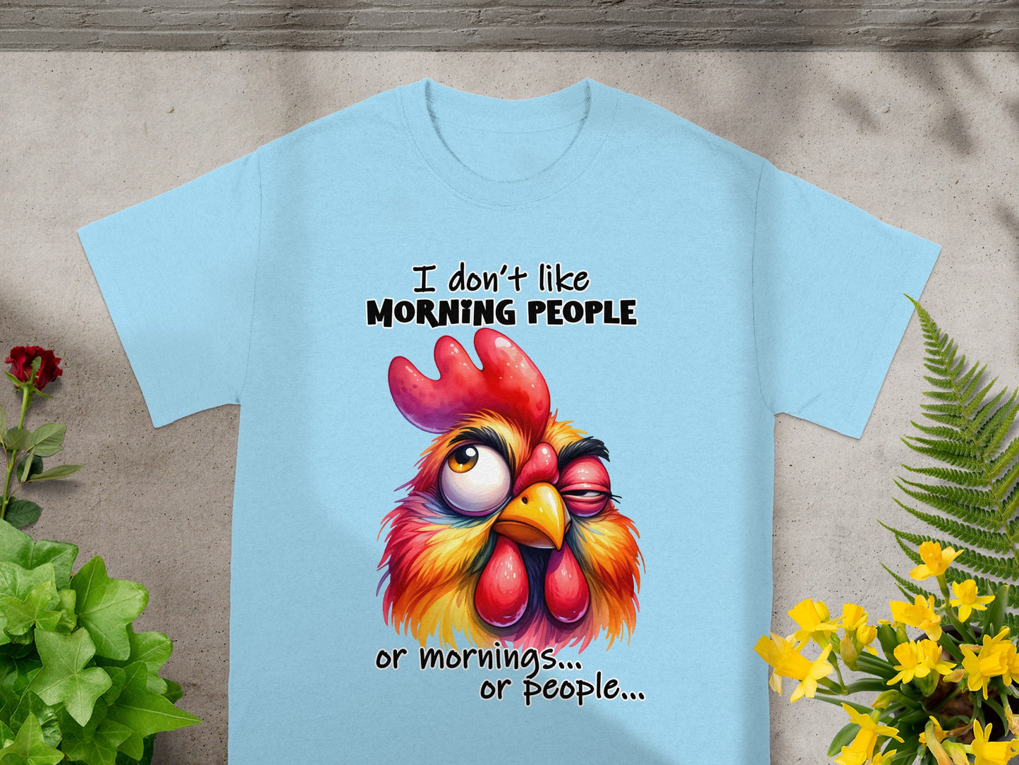 I Don't Like Morning People Funny Rooster Shirt
