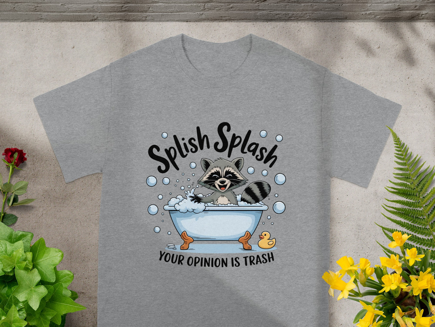 Splish Splash Your Opinion Is Trash Shirt
