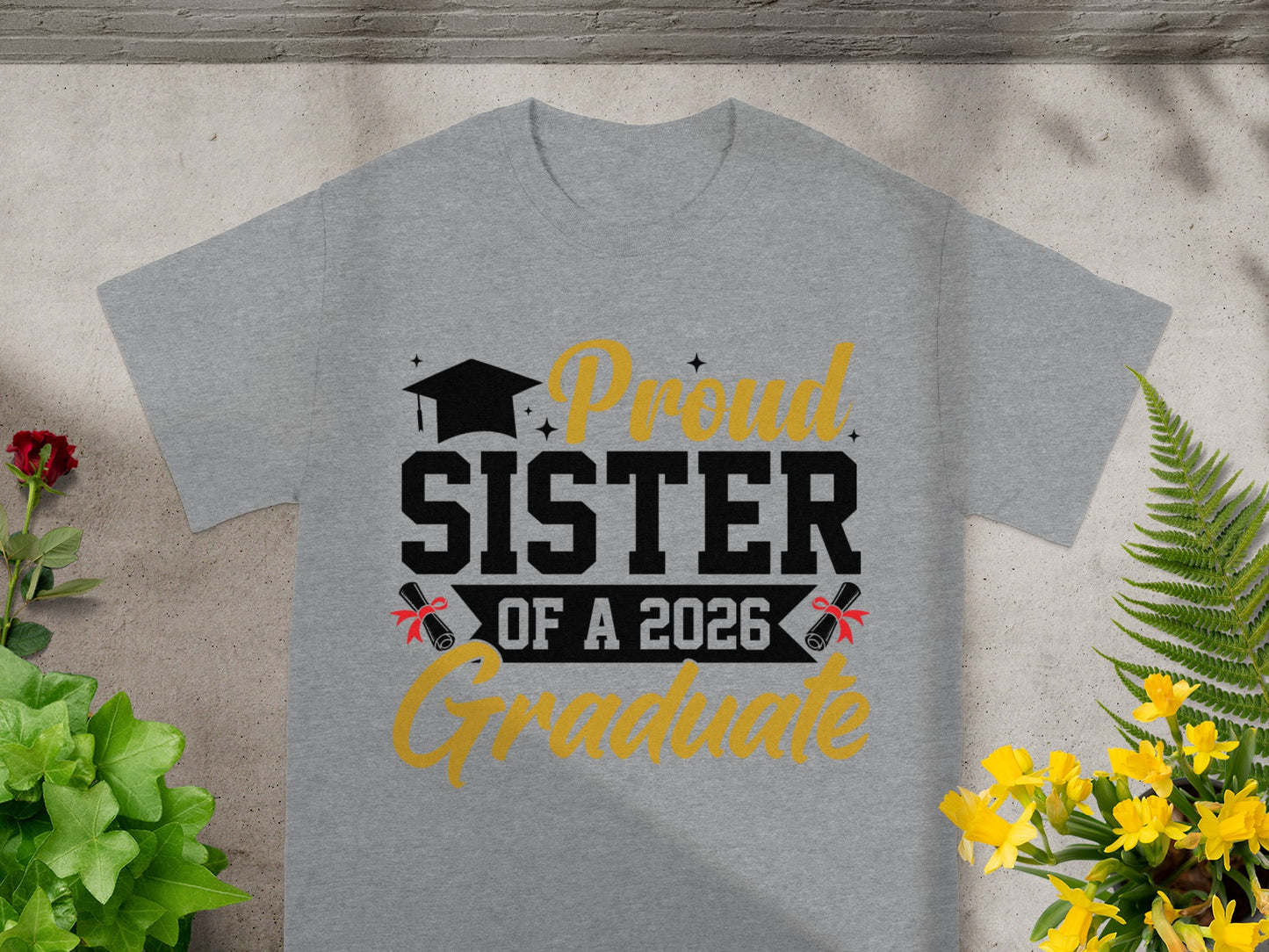 Proud Sister of a 2026 Graduate T-Shirt
