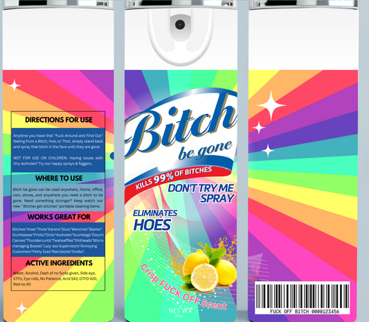 Rainbow Bitch Be Gone tumbler