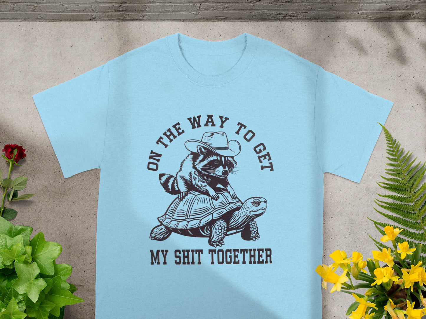 On The Way To Get My Shit Together Funny Shirt