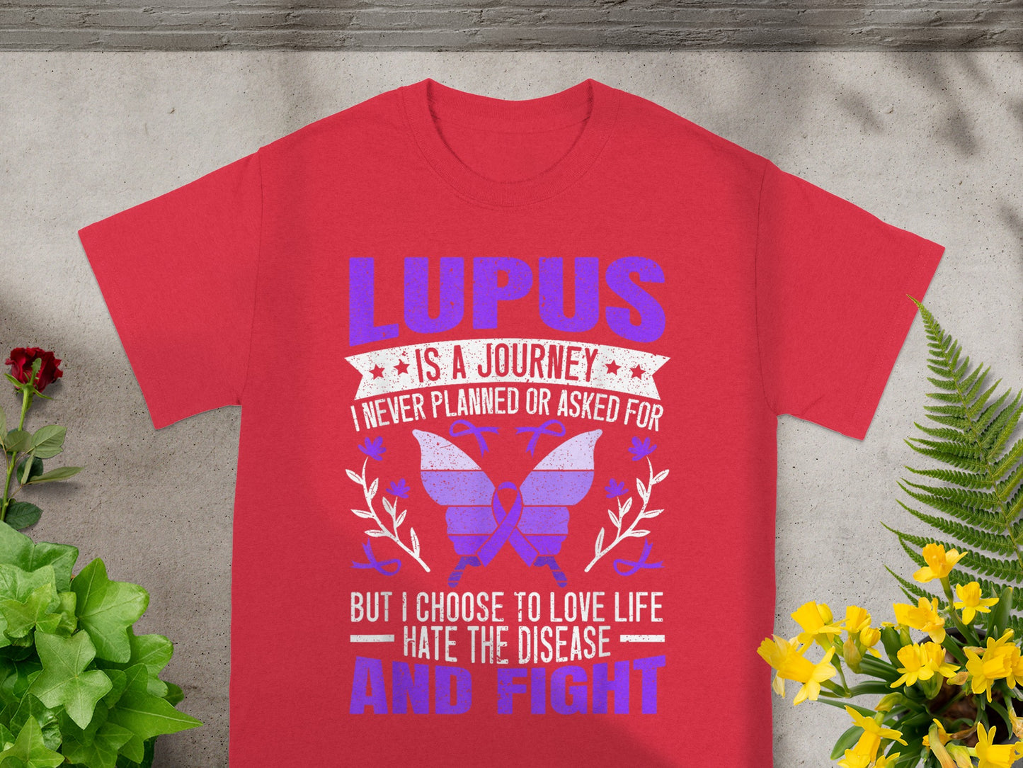 Lupus Journey Never Planned Hated Disease And Fight Shirt