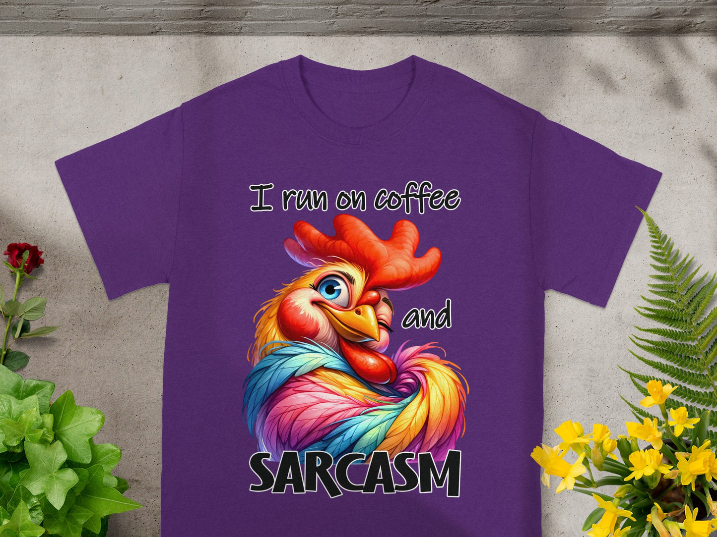I Run on Coffee and Sarcasm Rooster Graphic T-shirt