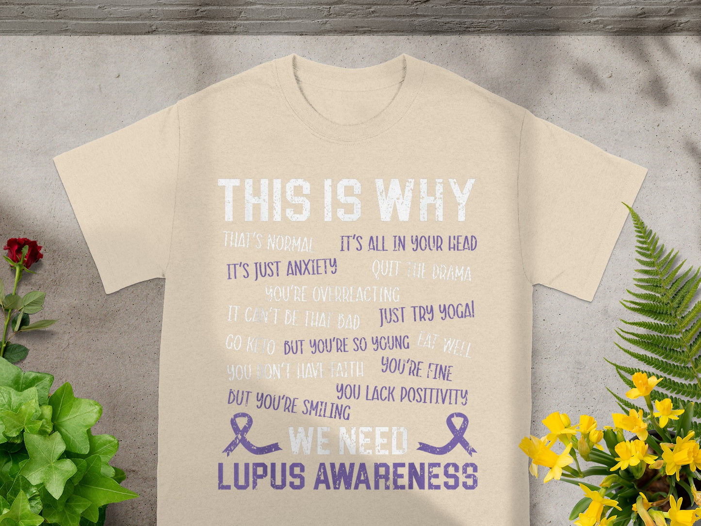 This is Why We Need Lupus Awareness T-Shirt