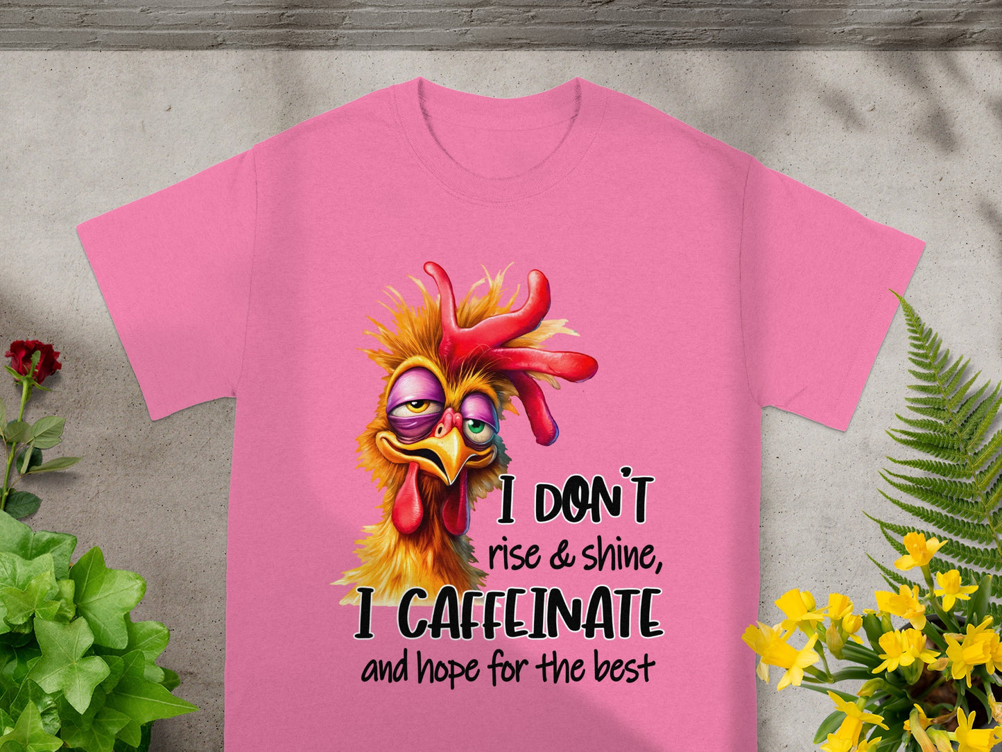 I Don't Rise and Shine I Caffeinate Funny T-Shirt