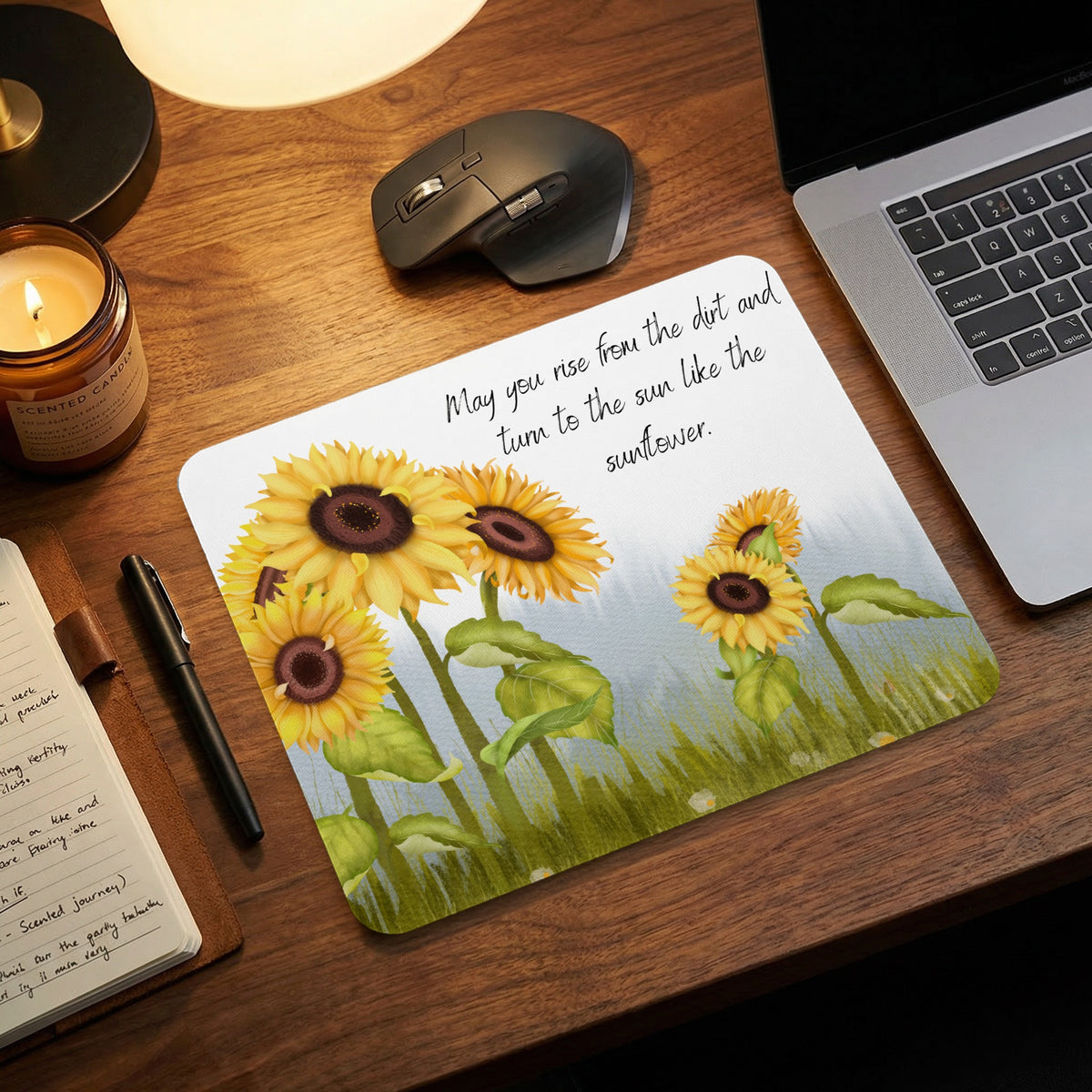 Mousepad with sunflowers and text: "May you rise from the dirt and turn to the sun like the sunflower."