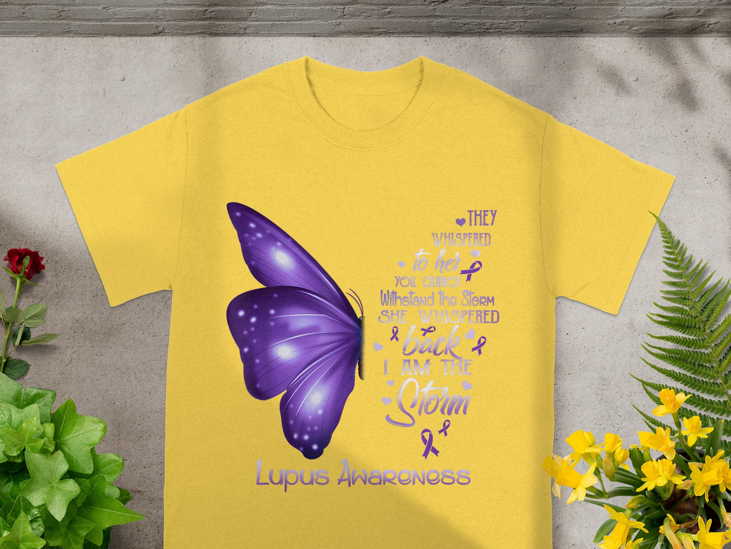 They Whispered to Her Lupus Awareness T-shirt