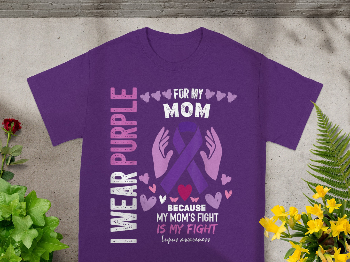 I Wear Purple For My Mom Lupus Awareness Shirt