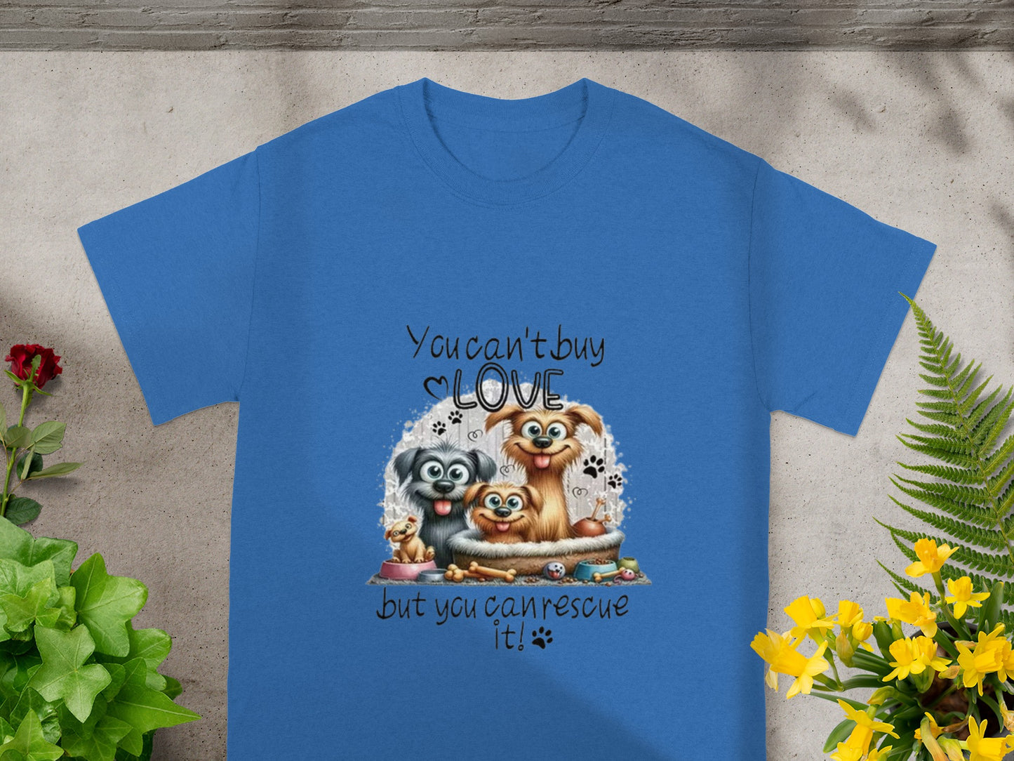 You Can't Buy Love But You Can Rescue It T-Shirt