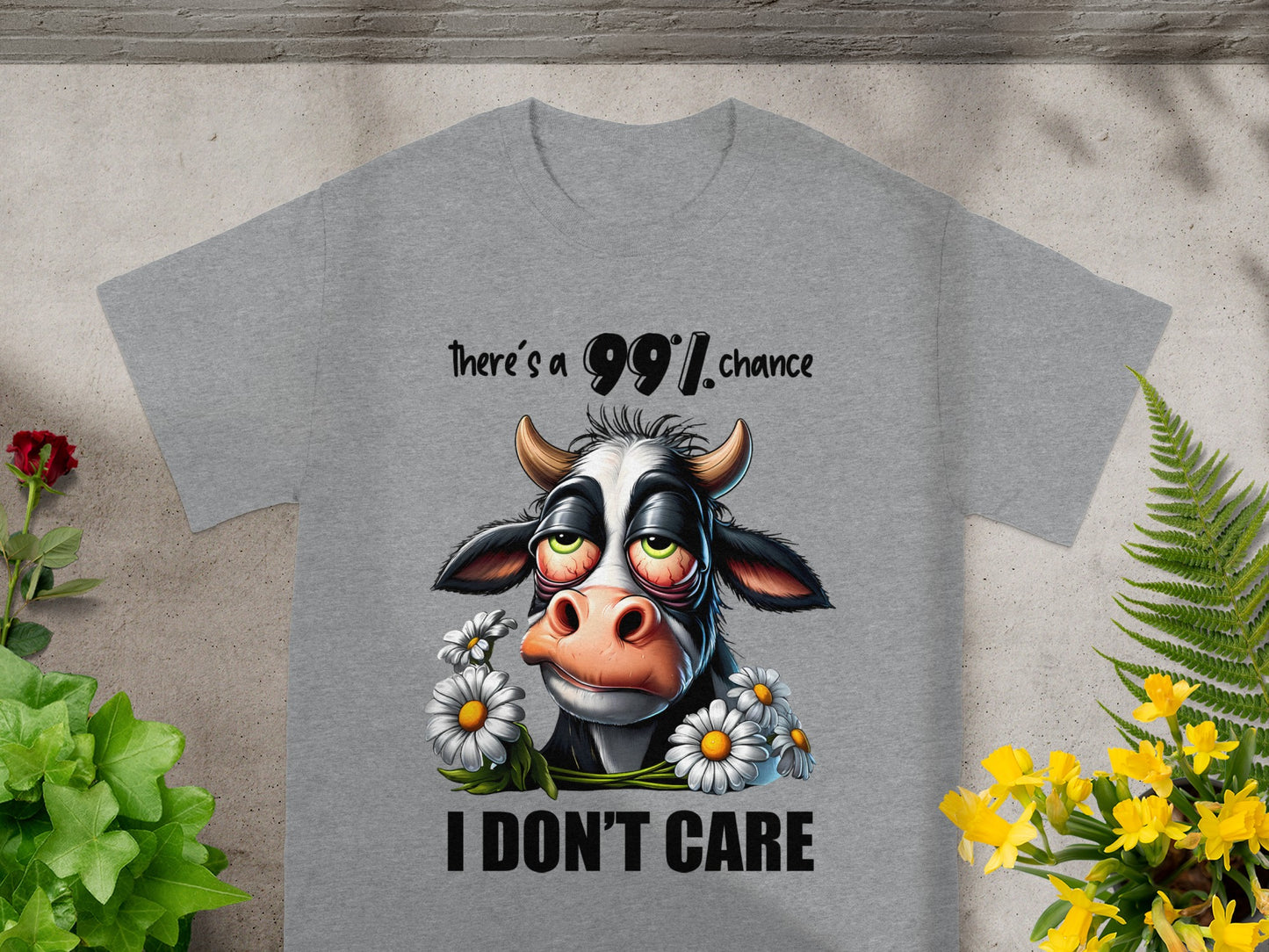There's a 99% Chance I Don't Care Cow Graphic T-Shirt