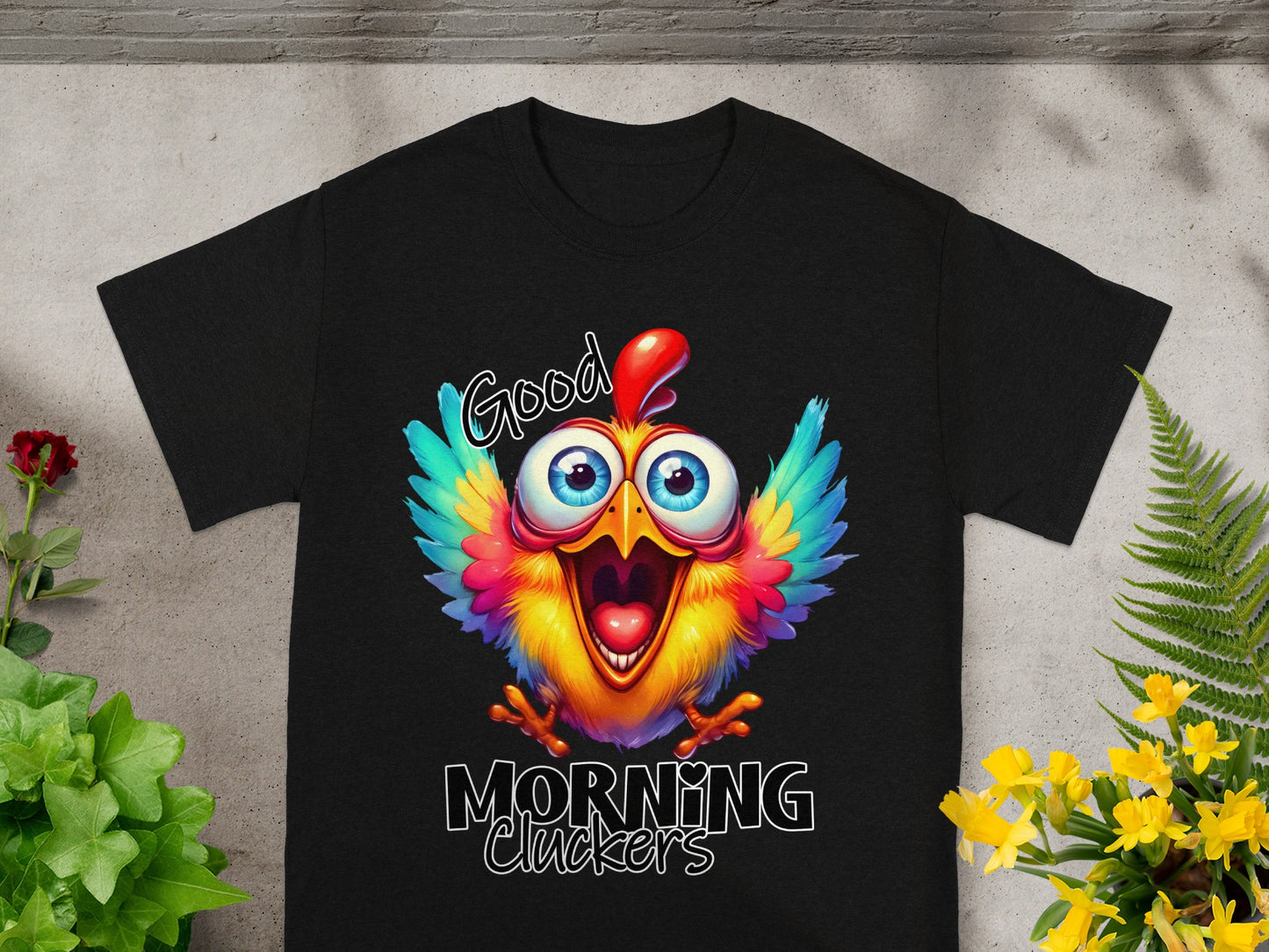 Good Morning Cluckers Funny Graphic T-Shirt