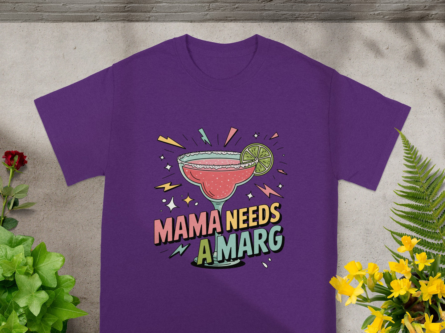 Mama Needs A Marg Colorful Fun Graphic T-Shirt