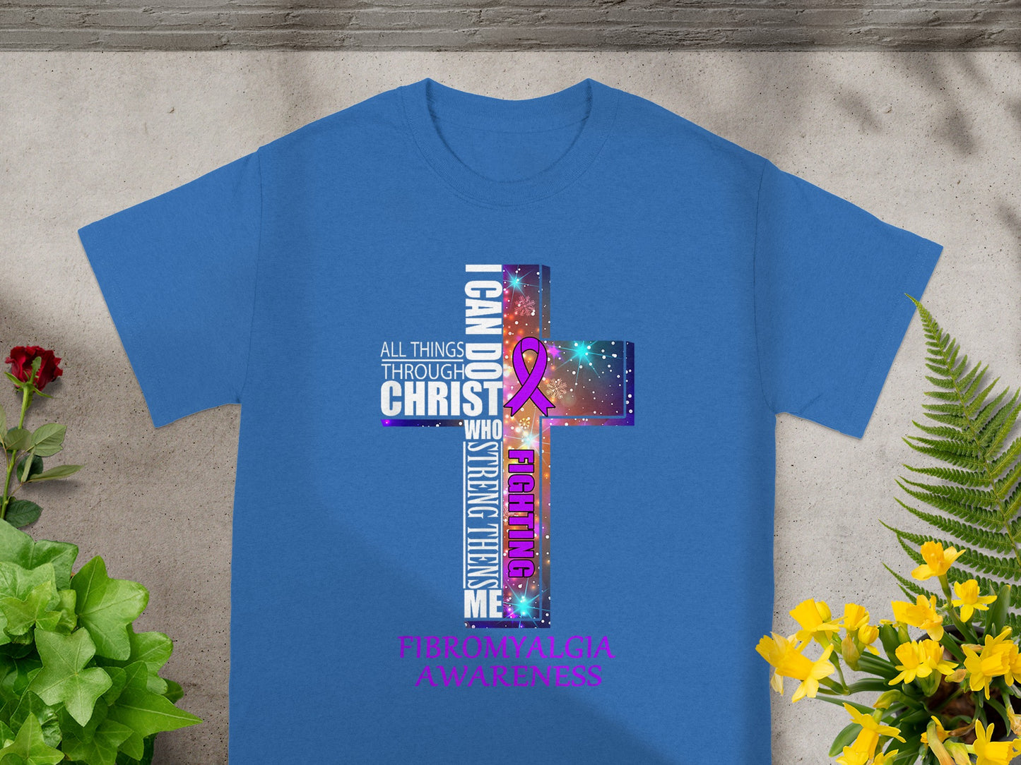 I Can Do All Things Through Christ Fibromyalgia Awareness