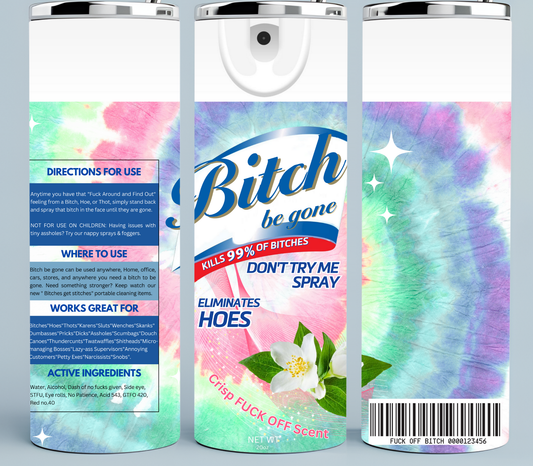 Bitch Be Gone Pastel Tie Dye tumbler