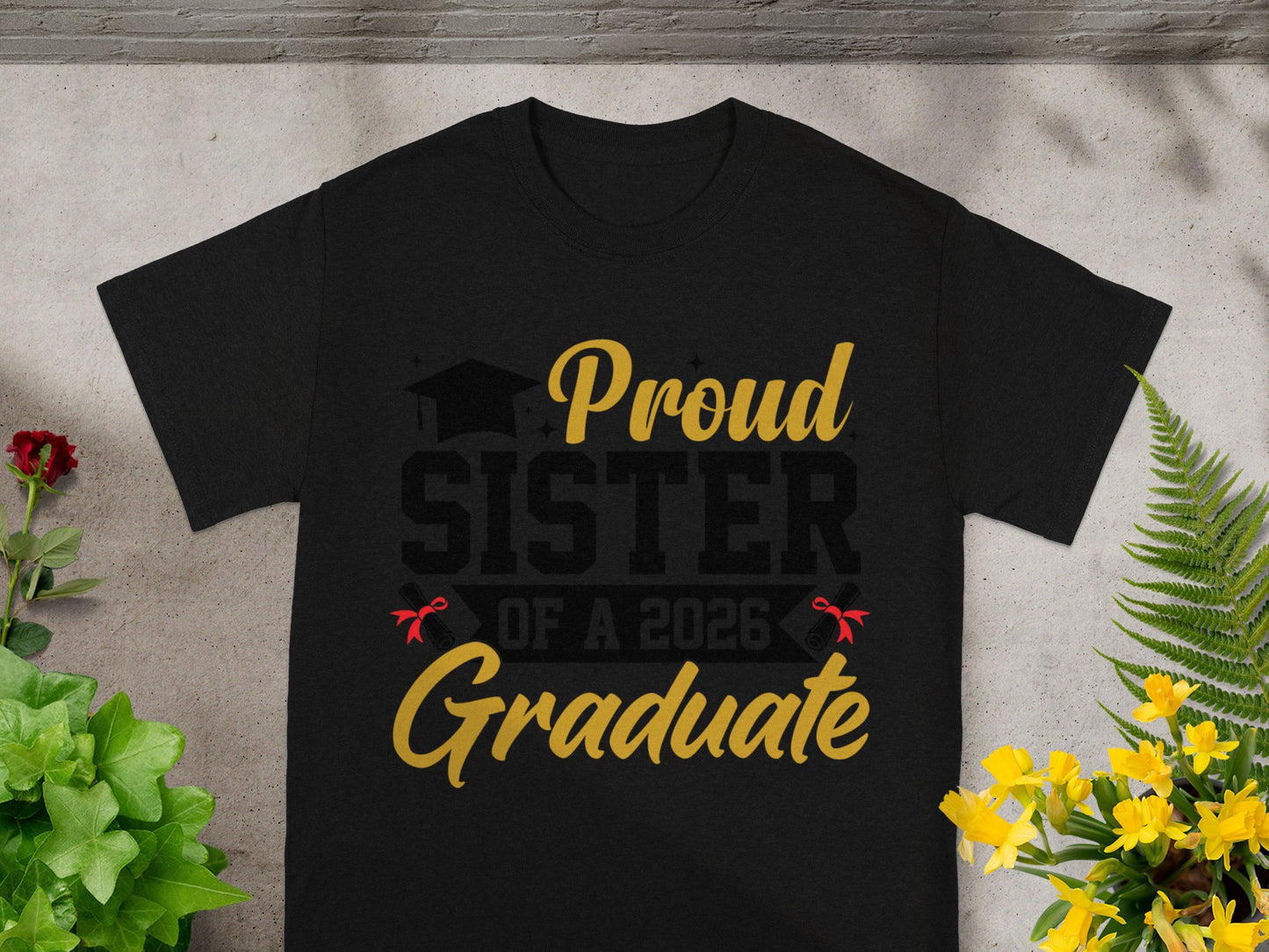 Proud Sister of a 2026 Graduate T-shirt