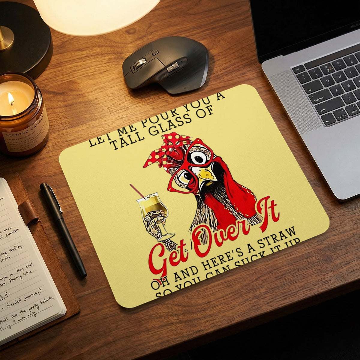Yellow mousepad featuring an illustrated chicken wearing red glasses and holding a drink, with sarcastic text.