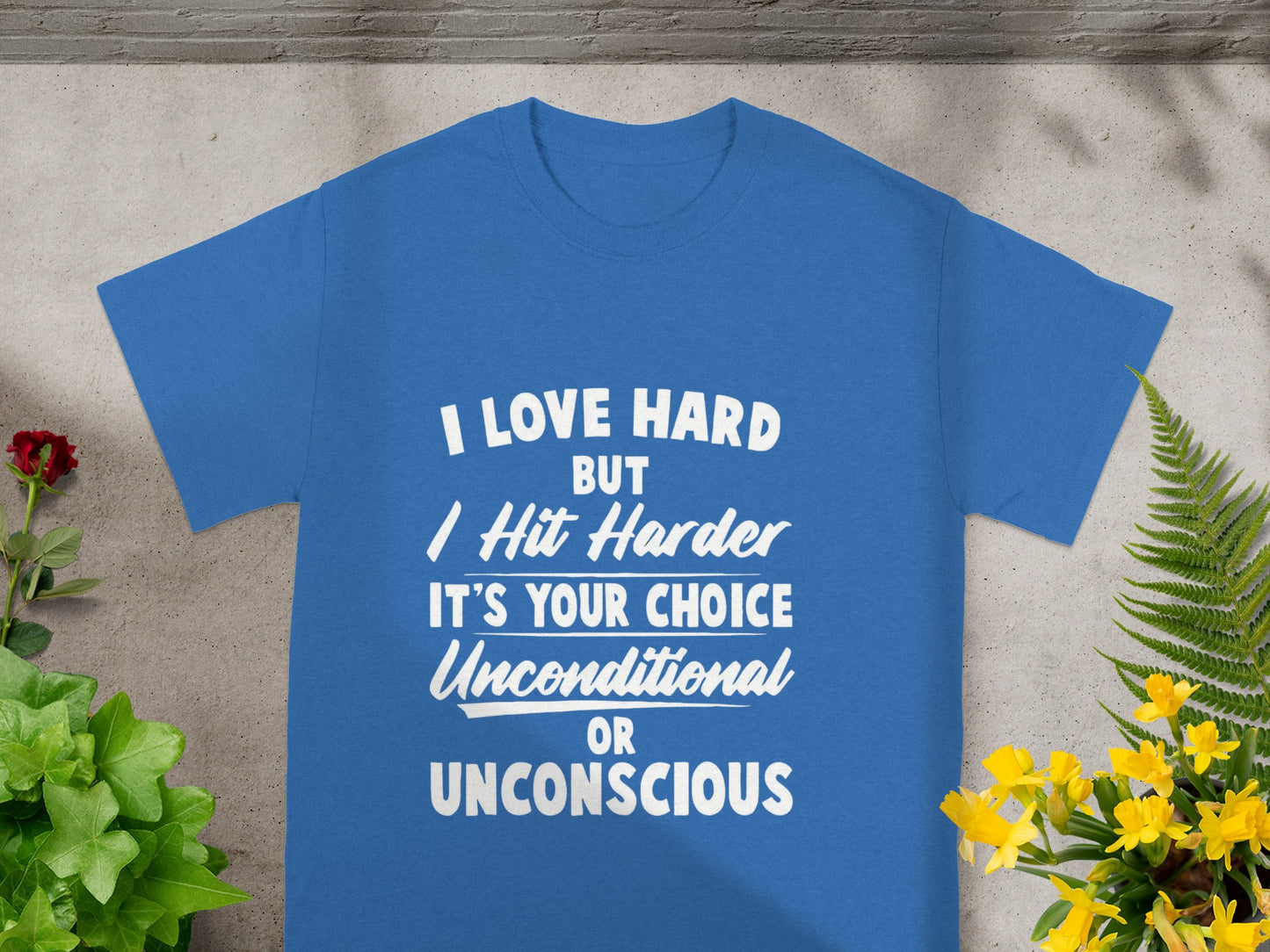 I Hit Harder It's Your Choice Unconscious Shirt