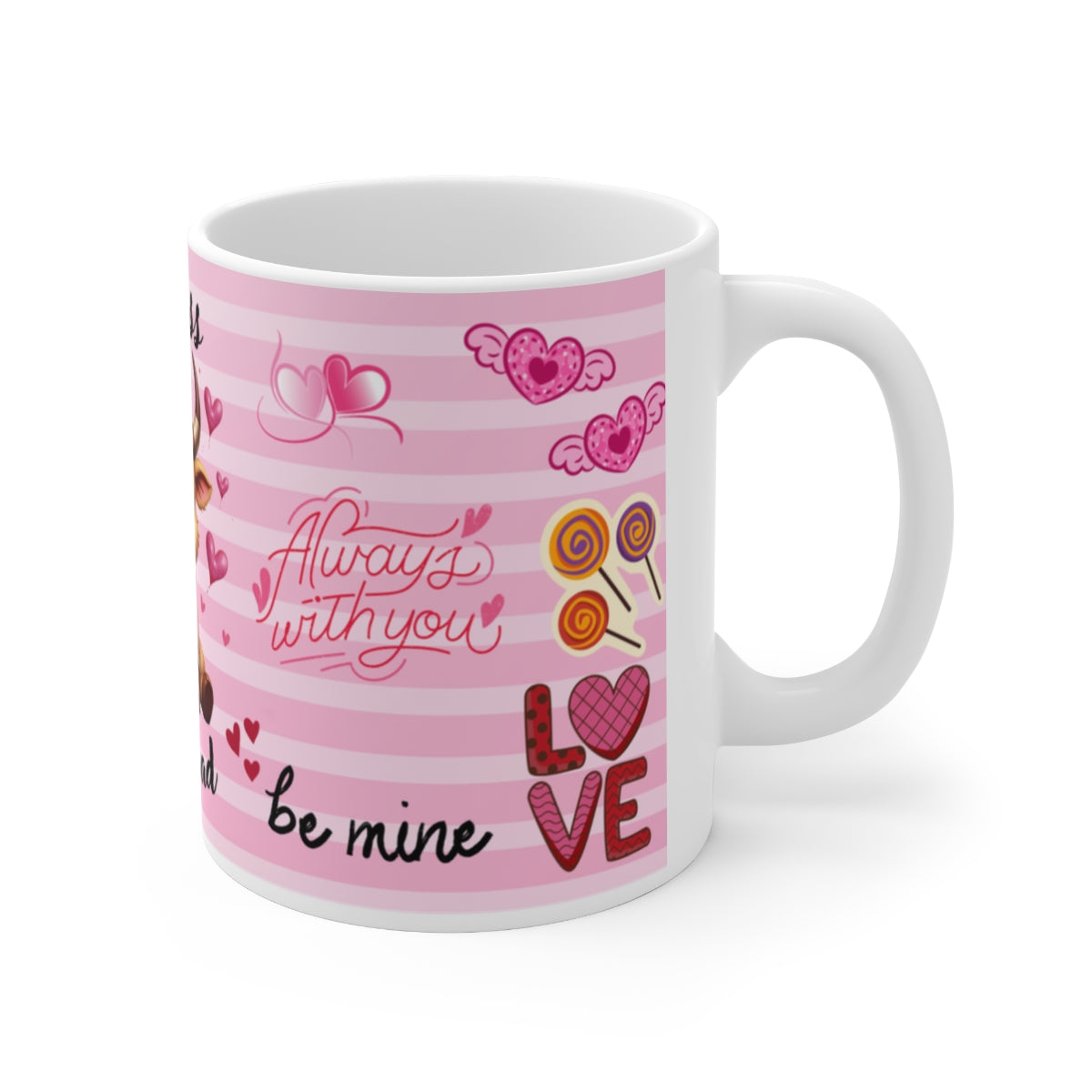 Romantic Always With You Be Mine Love Mug