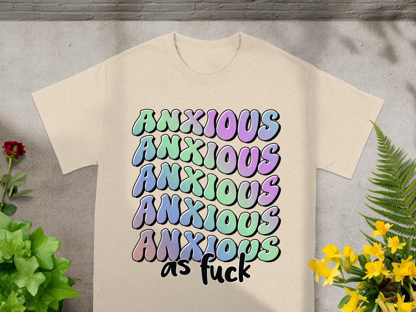 Anxious Anxious Anxious Anxious Anxious as fuck Shirt