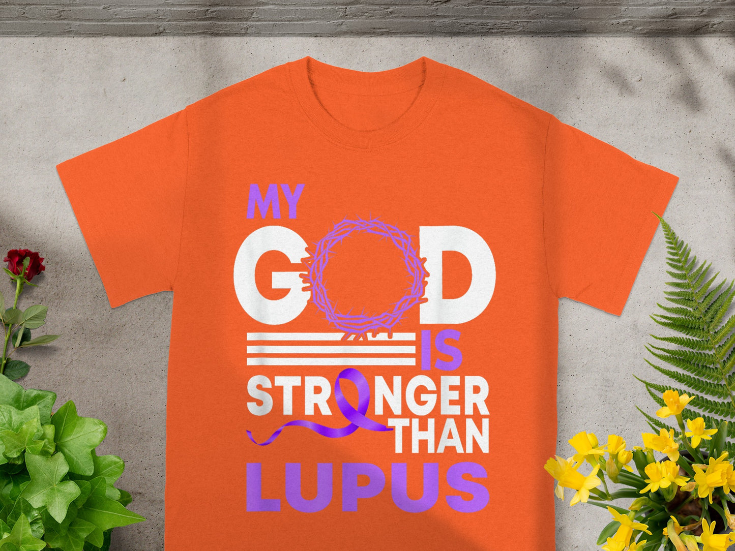 My God Is Stronger Than Lupus T-Shirt